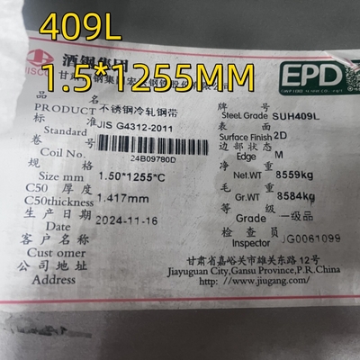 JIS G4312 SUH409L SUS409L صفيحة الفولاذ المقاوم للصدأ مطاطية باردة 1.5mm النهاية 2D لأنظمة العادم